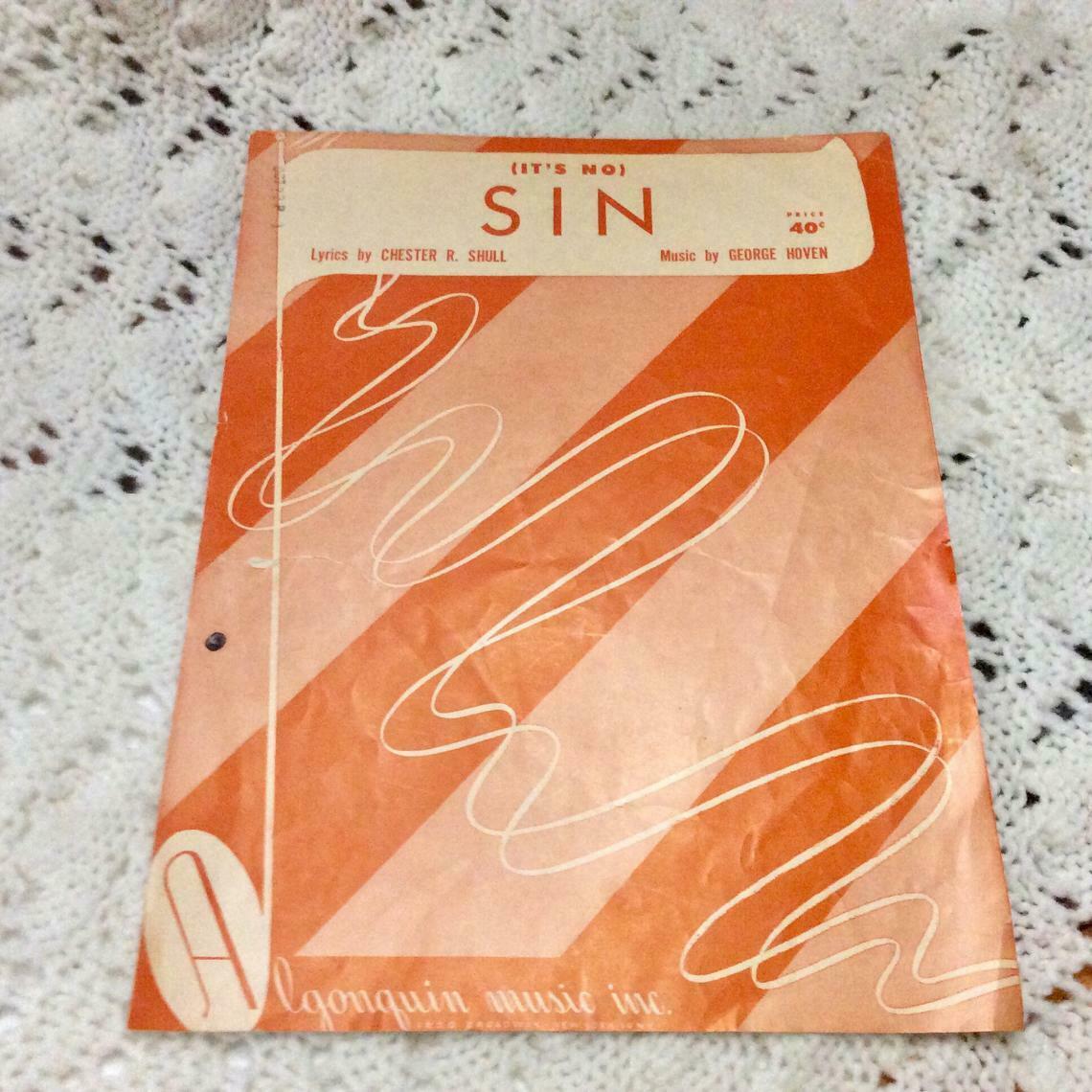 Vintage 1951"(it's No) Sin"sheet Music-george Hoven, Chester Shull Piano+vocals!